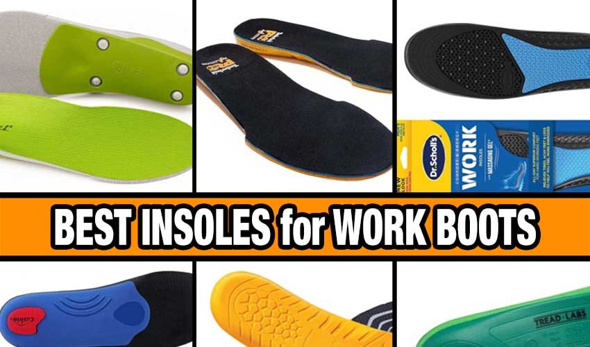 best insoles for work boots